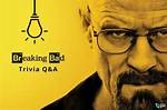 41 Breaking Bad Trivia Questions and Answers
