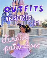 7 Trendy Outfits Inspired by Disney Princesses