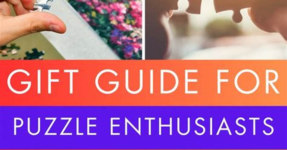 A Guide for Puzzle Enthusiasts