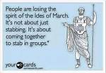 A Journey Through Ides of March Funny Images