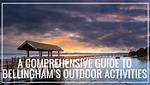 Bellingham: a Comprehensive Guide to the City and Its History