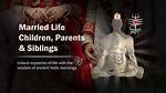 Children and Married Life |