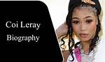 Coi Leray Biography, Height, Weight, and Everything You Need to Know