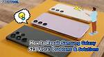 Common Samsung Galaxy S23 Problems (And How to Fix Them)