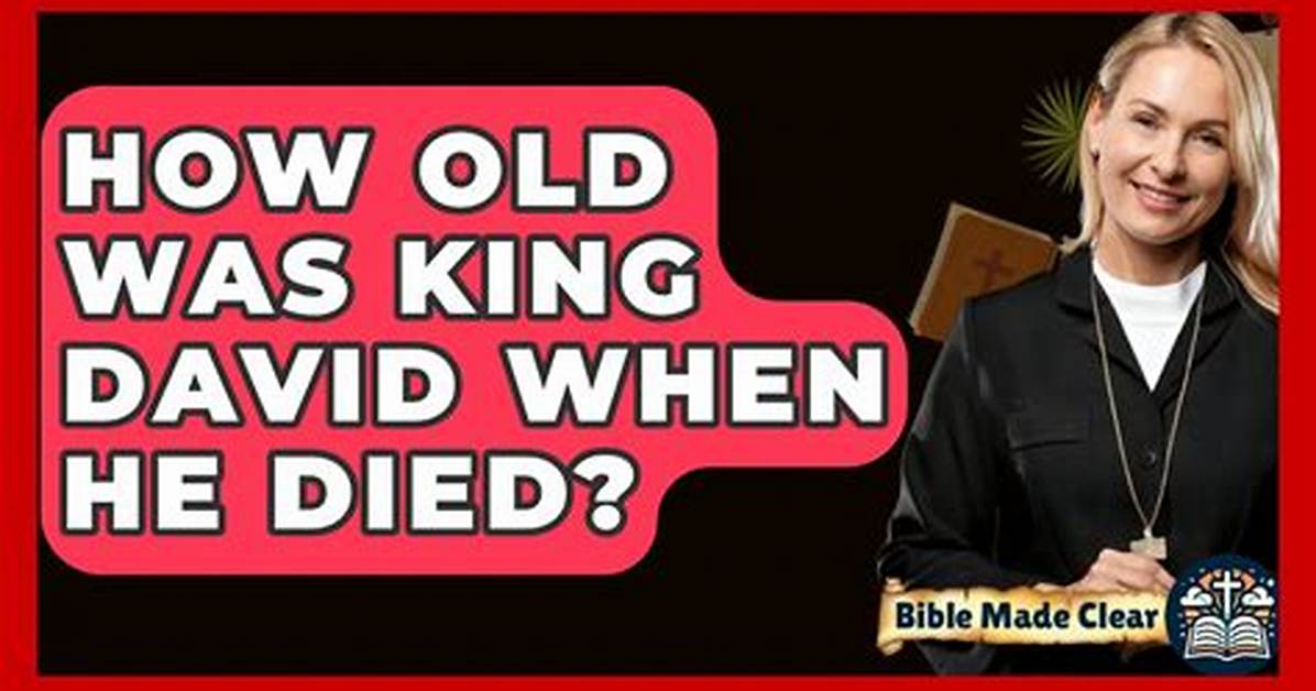 Discover David's Exact Age: the Ultimate Guide