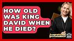 Discover David's Exact Age: the Ultimate Guide