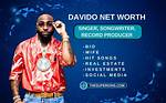 Discover Davido's Rising Net Worth in 2024