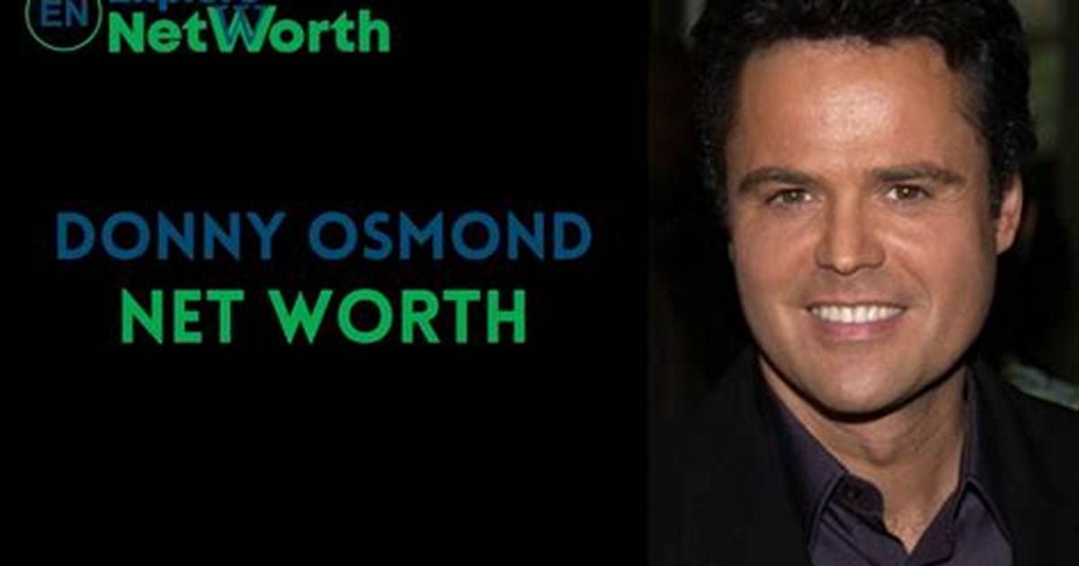 Donny Osmonds Net Worth, Fact, Career, Awards, Biography & Life Story