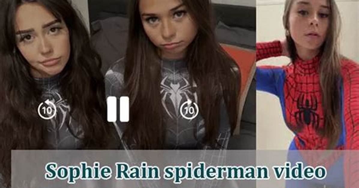 Explicit Exclusive "Sophia Rain Spiderman" Video