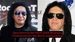 Gene Simmons Net Worth How Much Is Simmons Worth?