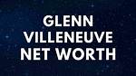 Glenn Villeneuve – Biography, Married, Wife, Net Worth, Family, Age