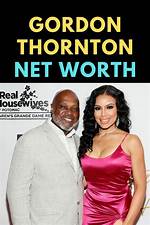 Gordon Thornton's Net Worth Revealed in 2024