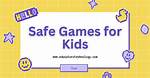 Grade 1 Games - Safe Kid Games
