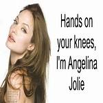 "Hands on My Knees Angelina Jolie" Explored