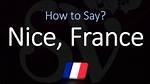 How to Pronounce Nice France