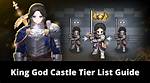 King God Castle Tier List: Here’s What We Know
