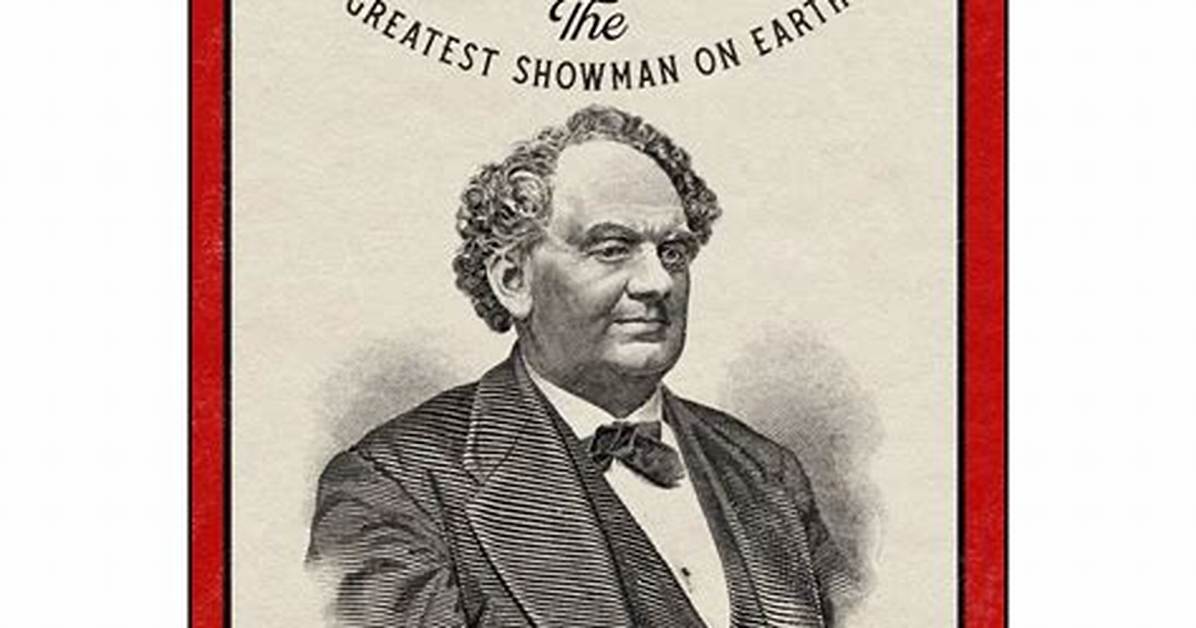 P. T. Barnum's Net Worth Adjusted for Inflation: a Journey Through Time