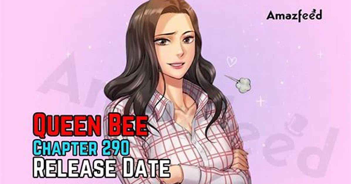 Queen Bee Chapter 275 Release Date, Sneak Peak, and Where to Read