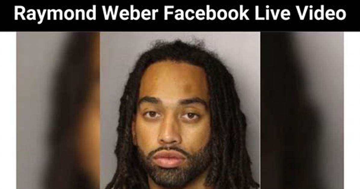 Raymond Weber Livestream Full Video Is Viral on Facebook