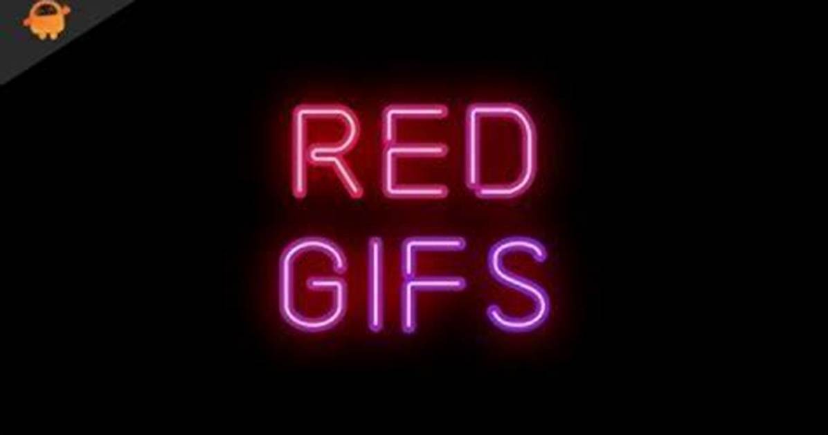 Redgif: the Ultimate Guide to Understanding and Utilizing This Unique Gif Platform