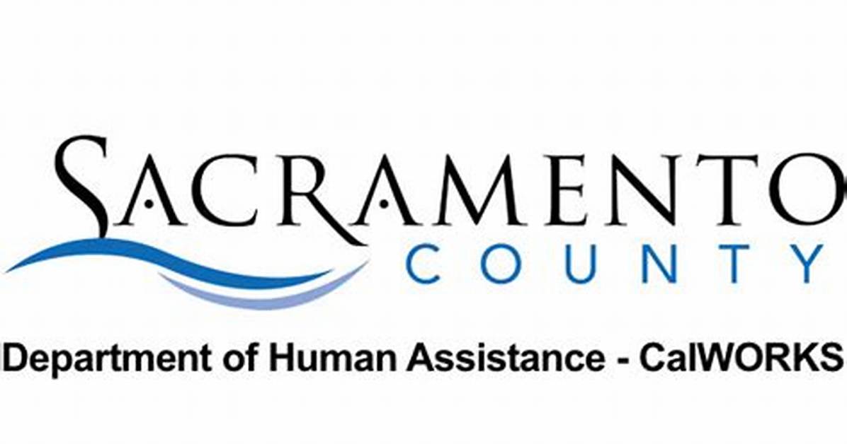 Sacramento County Human Assistance: Navigating Support Services