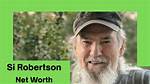 Si Robertson's Staggering Net Worth: Unveiled!