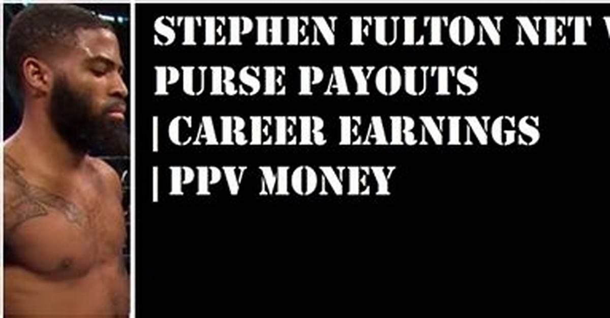 Stephen Fulton (Boxer) Net Worth and Salary Income Estimation Jan, 2024 ·
