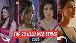Top Ullu Web Series: Unveiling the Hottest Shows Now!