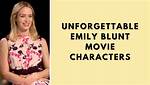 Unforgettable Emily Blunt Movies: a Cinematic Journey