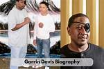 Unraveling Parental Roots and Garrin Davis's Absence