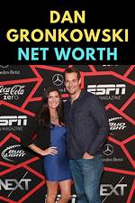 Unveiling Dan Gronkowski's Net Worth: Discoveries and Insights