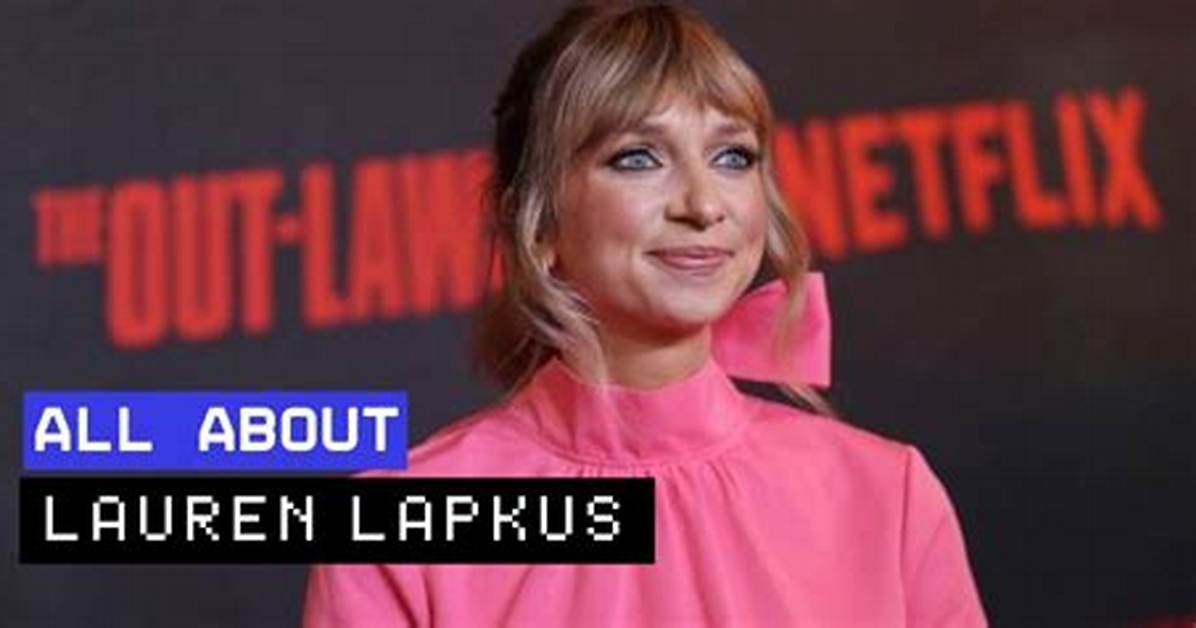 Unveiling the Creative Genius of Lauren Lapkus: Movies, Tv, and Beyond