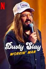 Who Is Dusty Slay? Everything to Know About the Workin' Man Comedian