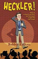 Who Is Stand-up Comedian Bobby Kelton? Insights His Wikipedia, Married Life, & Net Worth