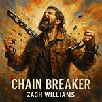 Zach Williams Chain Breaker Lyric |